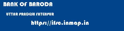 BANK OF BARODA  UTTAR PRADESH FATEHPUR    ifsc code
